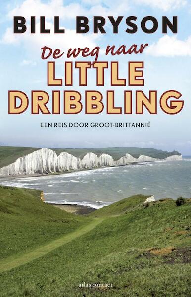 De weg naar Little Dribbling - Bill Bryson (ISBN 9789045030753)