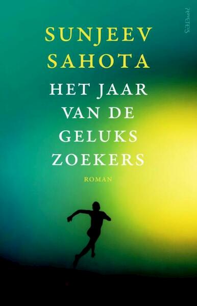 Jaar van de gelukszoekers - Sunjeev Sahota (ISBN 9789044630213)