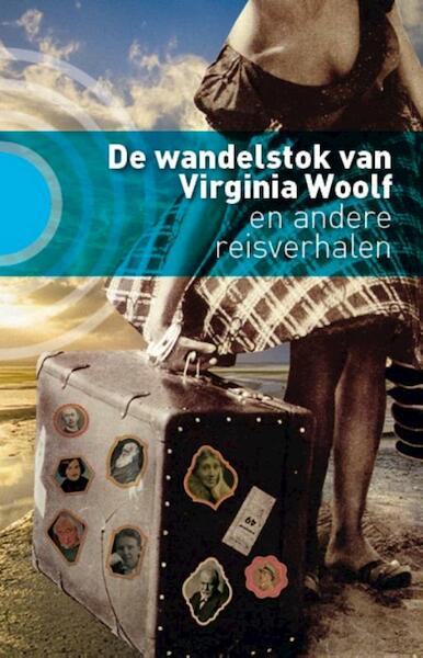 De wandelstok van Virginia Woolf - Marijke Arijs (ISBN 9789492190192)