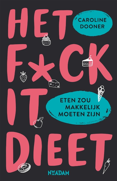 Het FUCK IT-dieet - Caroline Dooner (ISBN 9789046826423)