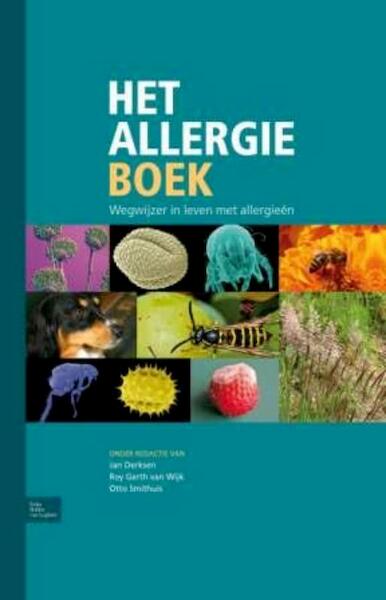 Het allergieboek - Jan W.M. Derksen, Roy G. van Wijk, L.Otto M.J. Smithuis (ISBN 9789031377527)