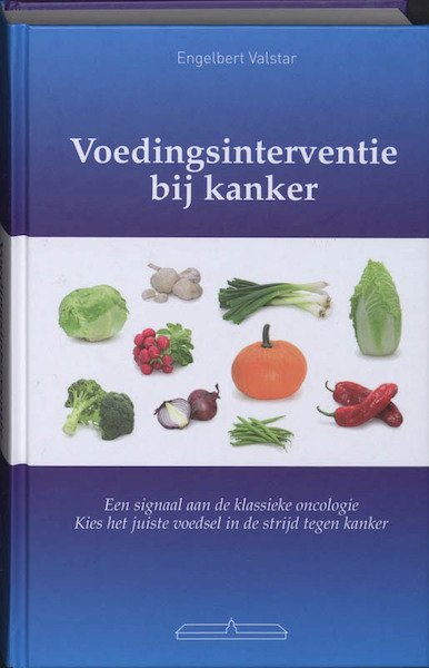 Voedingsinterventie bij kanker - E. Valstar (ISBN 9789049400095)