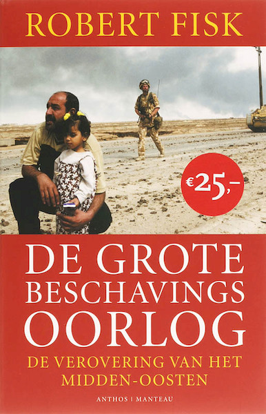 De grote beschavingsoorlog - Robert Fisk (ISBN 9789041410948)