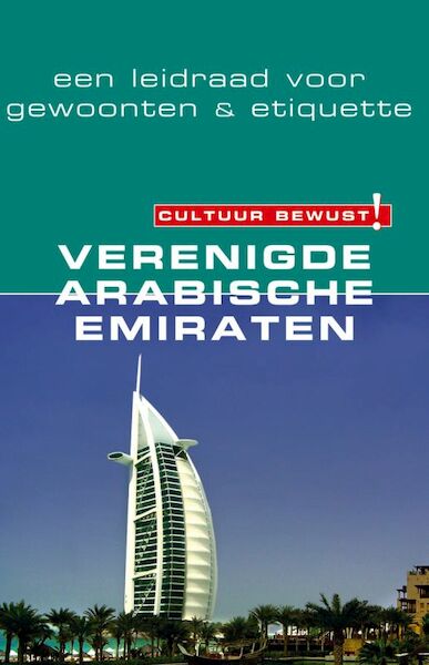 Cultuur Bewust ! Verenigde Arabische Emiraten - J. Walsh (ISBN 9789038918365)