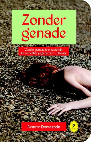 Zonder genade - Renate Dorrestein (ISBN 9789462371248)