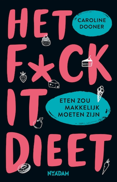 Het FUCK IT-dieet - Caroline Dooner (ISBN 9789046826416)