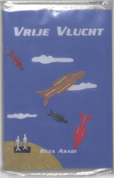 Vrije vlucht - R. Asadi (ISBN 9789059740426)