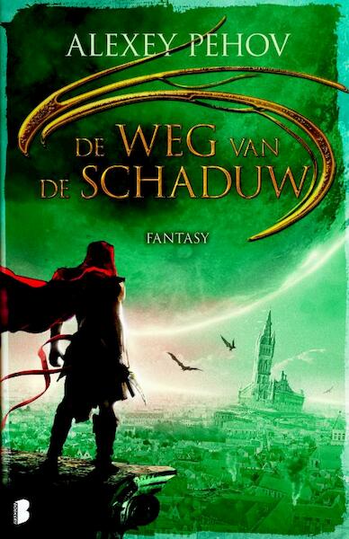 De weg van de schaduw - Alexey Pehov (ISBN 9789460232046)