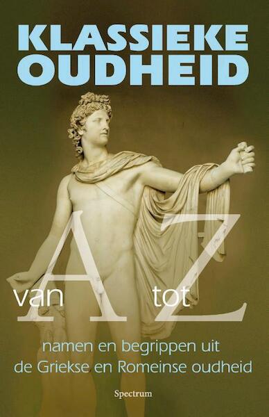 Klassieke Oudheid van A tot Z - P.J. Reimer (ISBN 9789000319763)