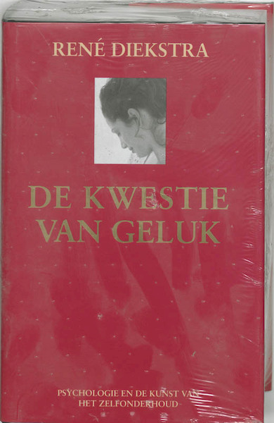 De kwestie van geluk - René Diekstra (ISBN 9789061128113)