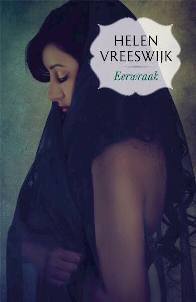 Eerwraak - Helen Vreewijk (ISBN 9789022327807)