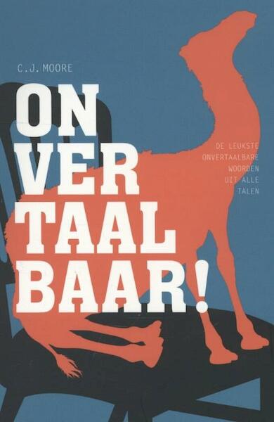 Onvertaalbaar! - C.J. Moore (ISBN 9789045314051)