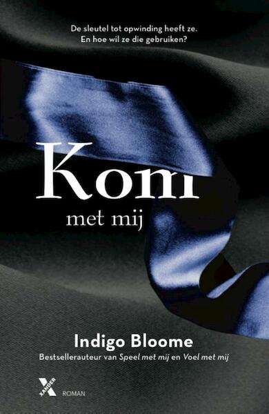 Kom met mij / e-boek - Indigo Bloome (ISBN 9789401600774)