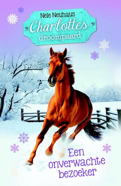 Charlottes droompaard, een onverwachte bezoeker - Nele Neuhaus (ISBN 9789025113056)