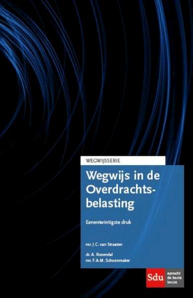 Wegwijs in de Overdrachtsbelasting - J.C. van Straaten (ISBN 9789012397186)