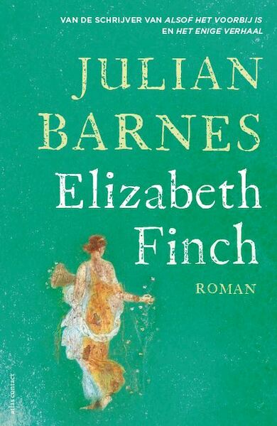 Elizabeth Finch - Julian Barnes (ISBN 9789025472696)