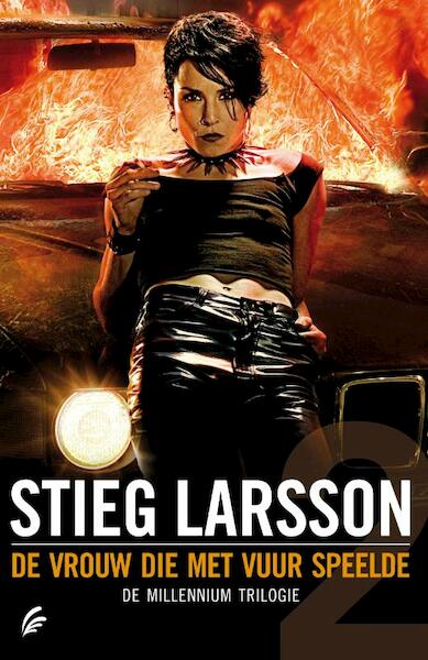 De vrouw die met vuur speelde - Stieg Larsson (ISBN 9789056724061)