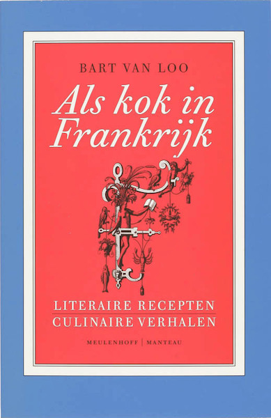 Als kok in Frankrijk - B. Van Loo (ISBN 9789085421375)
