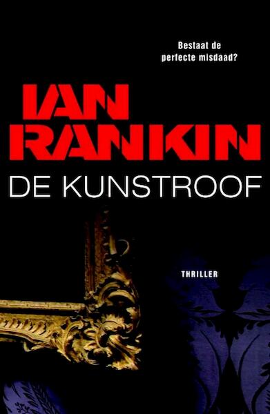 De kunstroof - Ian Rankin (ISBN 9789024532230)