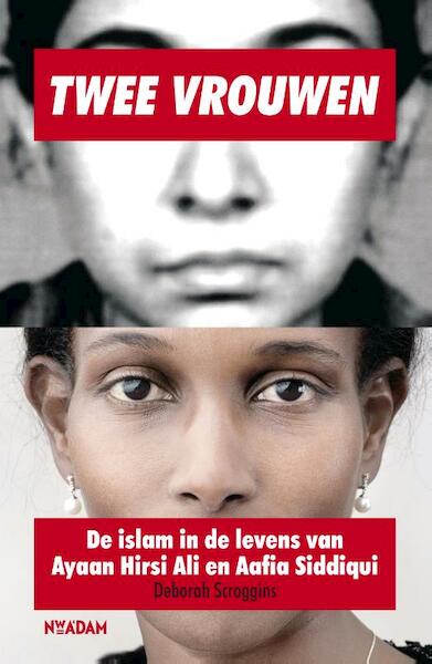 Twee vrouwen - Deborah Scroggins (ISBN 9789046812556)