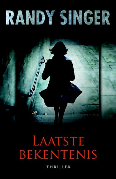 Laatste bekentenis - Randy Singer (ISBN 9789043511650)