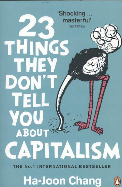 23 Things They Don't Tell You About Capitalism - Ha-Joon Chang (ISBN 9780141047973)