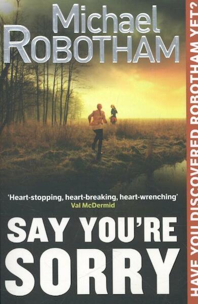 Say You're Sorry - Michael Robotham (ISBN 9780751547191)