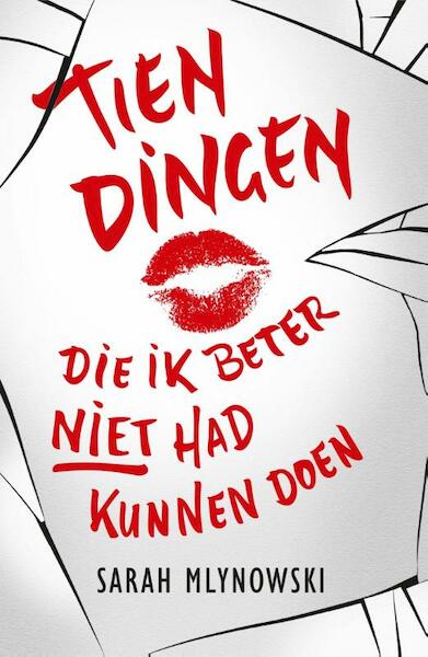 Tien dingen die ik beter niet had kunnen doen - Sarah Mlynowski (ISBN 9789026137945)