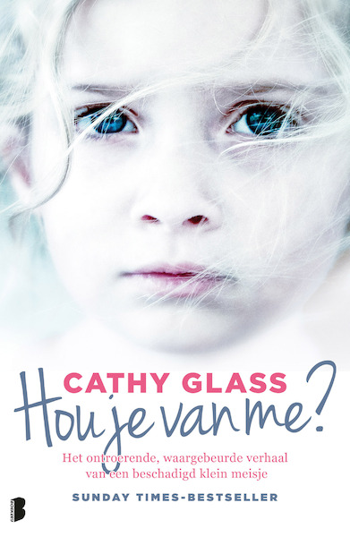 Hou je van me? - Cathy Glass (ISBN 9789022575345)