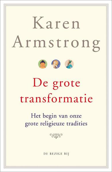 De grote transformatie - Karen Armstrong (ISBN 9789023422631)