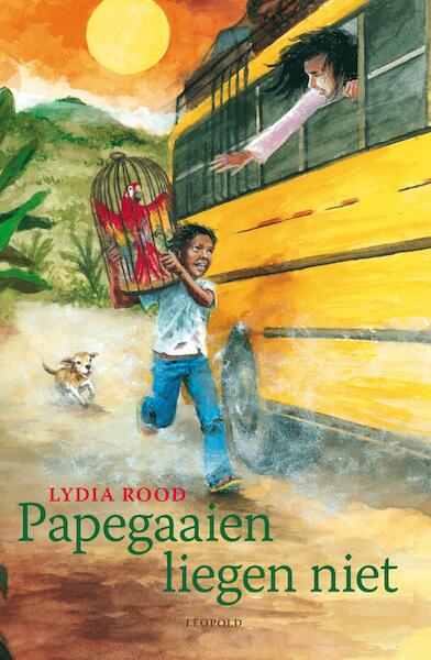 Papegaaien liegen niet - Lydia Rood (ISBN 9789025857400)