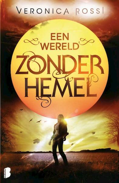 Een wereld zonder hemel - Veronica Rossi (ISBN 9789022559475)