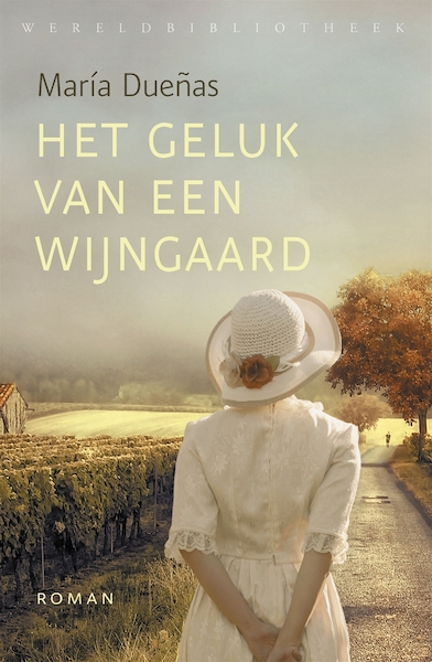 Het geluk van een wijngaard - María Dueñas (ISBN 9789028441613)