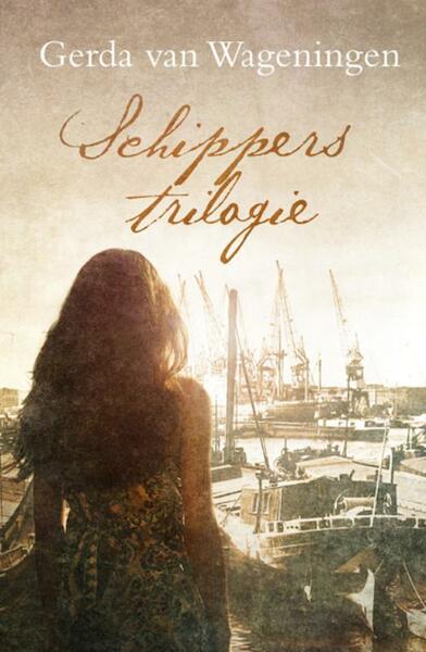 Schippers trilogie - Gerda van Wageningen (ISBN 9789020527629)