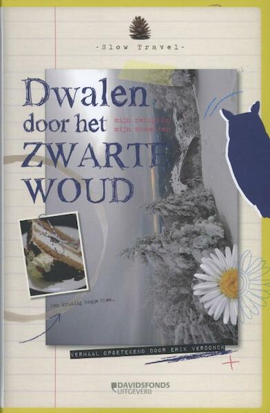 Dwalen door het Zwarte Woud - Erik Verdonck (ISBN 9789058268976)