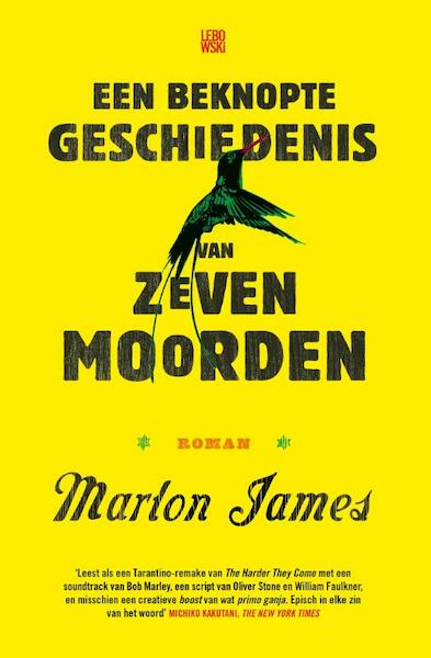 Een beknopte geschiedenis van zeven moorden - Marlon James (ISBN 9789048825318)