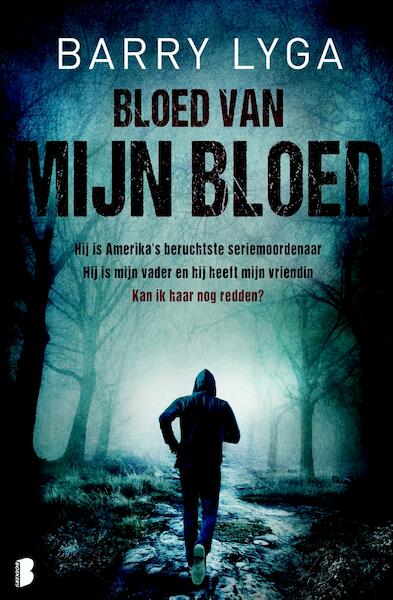 Bloed van mijn bloed - Barry Lyga (ISBN 9789402303551)