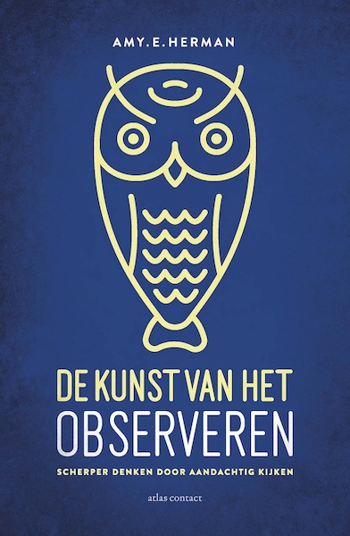 De kunst van het observeren - Amy E. Herman (ISBN 9789045028309)