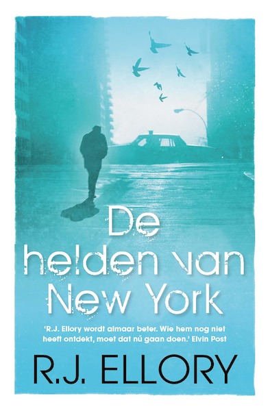 De helden van New York - R.J. Ellory (ISBN 9789026128530)