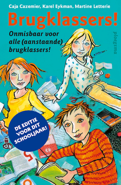 Brugklassers ! - Caja Cazemier, Karel Eykman, Martine Letterie (ISBN 9789021676821)