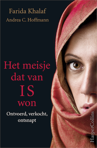 Het meisje dat van IS won - Farida Khalaf, Andrea C. Hoffmann (ISBN 9789402758504)