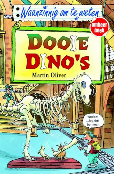 Waanzinnig om te weten. Dooie dino's / Steengoed die steentijd - Martin Oliver, Tetry Deary, Terry Deary (ISBN 9789020605488)