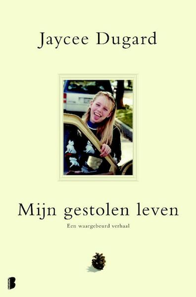 Mijn gestolen leven - Jaycee Dugard (ISBN 9789460929281)