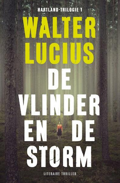 De Hartland-trilogie / 1 De vlinder en de storm - Walter Lucius (ISBN 9789044968408)