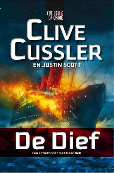 De dief - Clive Cussler, Justin Scott (ISBN 9789044345520)