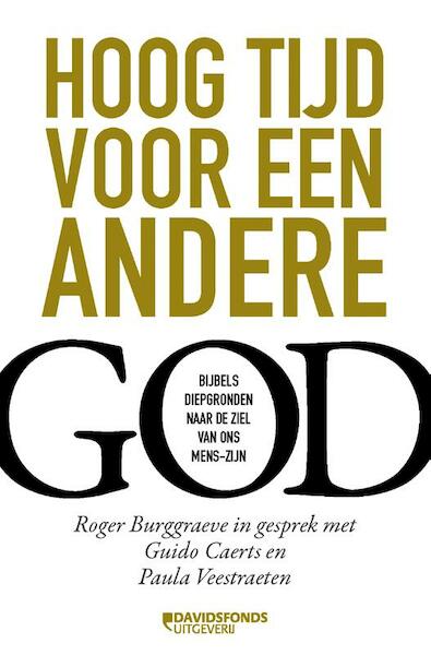 Hoog tijd voor een andere God - Roger Burggraeve (ISBN 9789059086494)