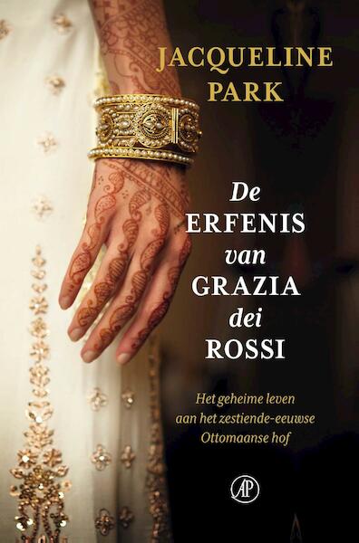 De erfenis van Grazia dei Rossi - Jacqueline Park (ISBN 9789029503723)