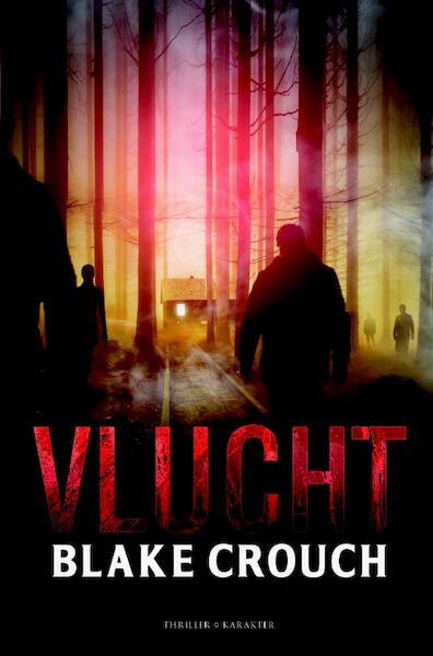 Vlucht - Blake Crouch (ISBN 9789045212609)