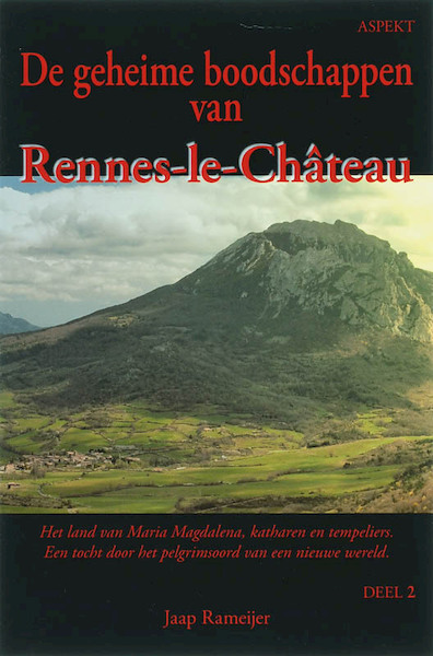 De geheime boodschappen van Rennes-le-chateau 2 - J. Rameijer (ISBN 9789059112155)