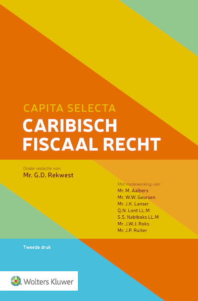 Capita selecta Caribisch fiscaal recht - G.D. Rekwest (ISBN 9789013162554)
